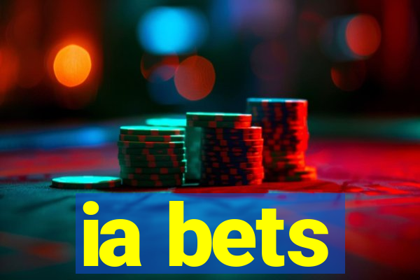 ia bets